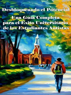 cover image of Una Guía Completa para el Éxito Universitario de los Estudiantes Autistas
